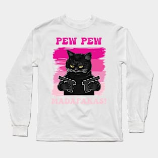 Pew Pew Madafakas Shirts Long Sleeve T-Shirt